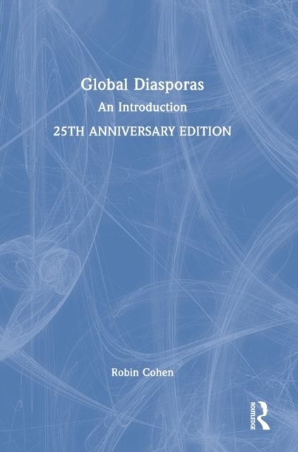 Global Diasporas : An Introduction