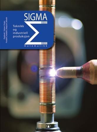 Sigma matematikk : teknikk og industriell produksjon