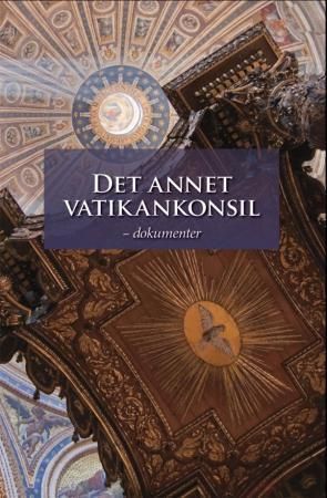 Det Annet vatikankonsil : dokumenter