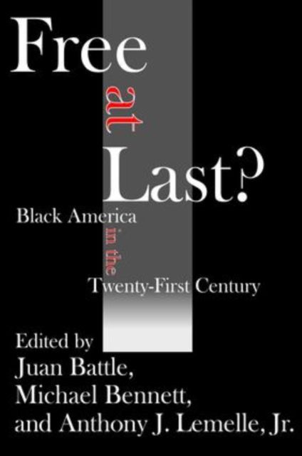 Forsidebilde av Free at Last? : Black America in the Twenty-first Century
