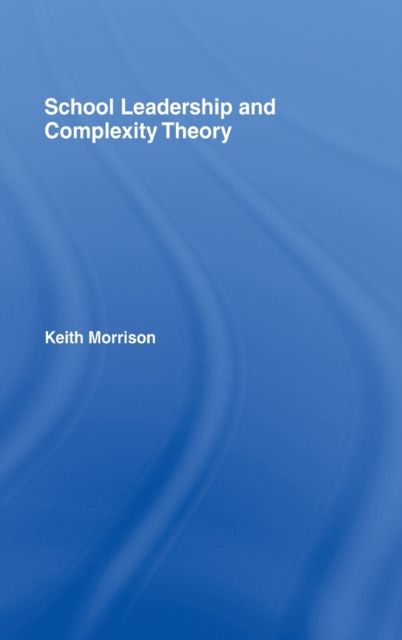 School Leadership and Complexity Theory
