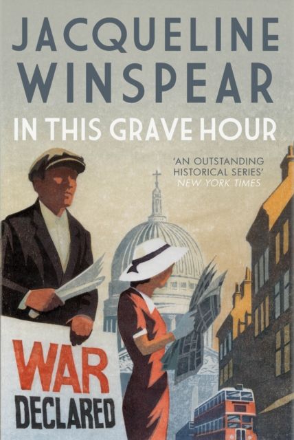 In this grave hour : a Maisie Dobbs novel