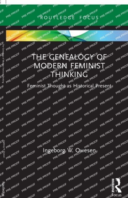 Forsidebilde av The Genealogy of Modern Feminist Thinking : Feminist Thought as Historical Present