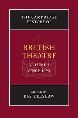 The Cambridge History of British Theatre