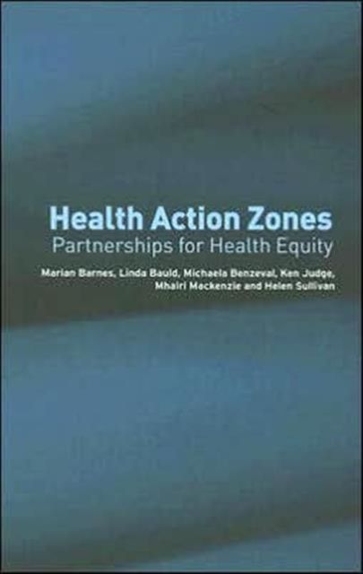 Health Action Zones : Partnerships for Health Equity