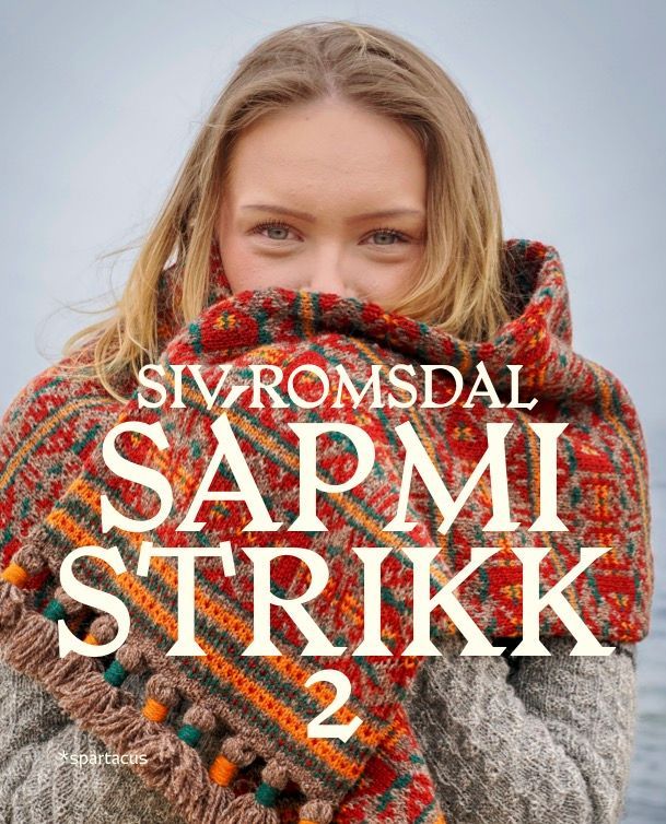 Sápmi-strikk 2 : gensere, sokker, sjal, barnestrikk og mye mer