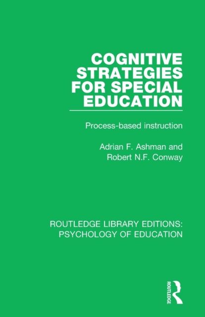 Cognitive Strategies for Special Education : Process-Based Instruction