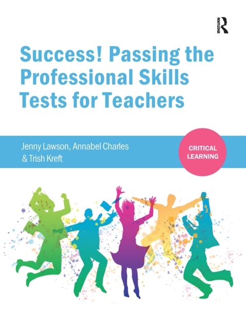Success! Passing the Professional Skills Tests for Teachers