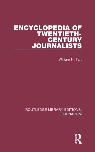 Encyclopedia of Twentieth Century Journalists