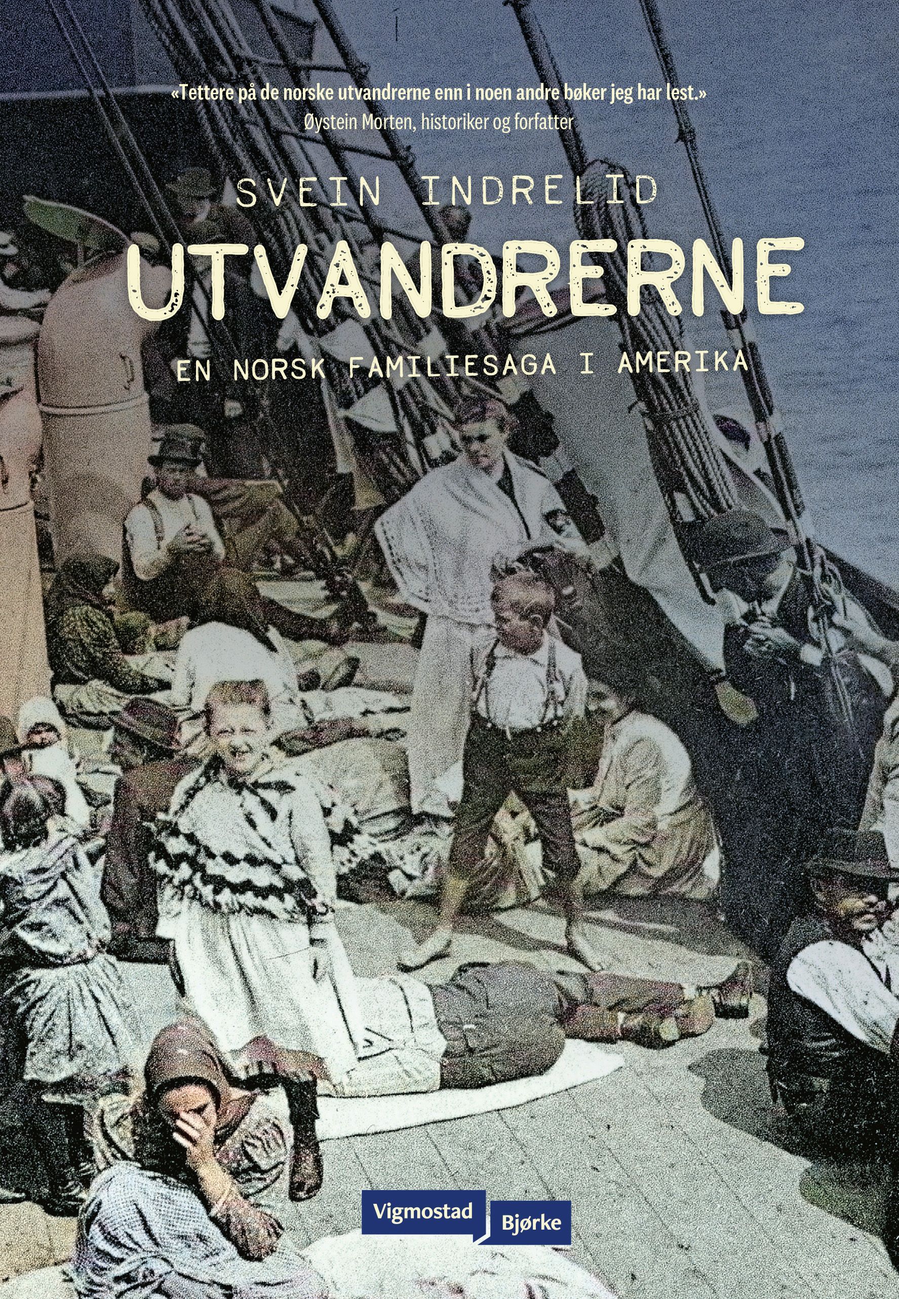 Utvandrerne : en norsk familiesaga i Amerika