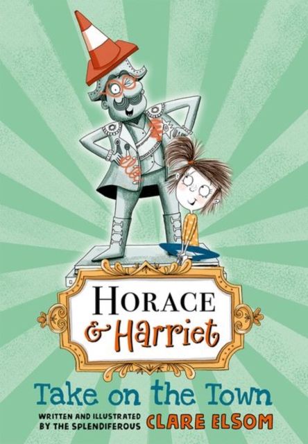 Horace and Harriet: Take on the Town
