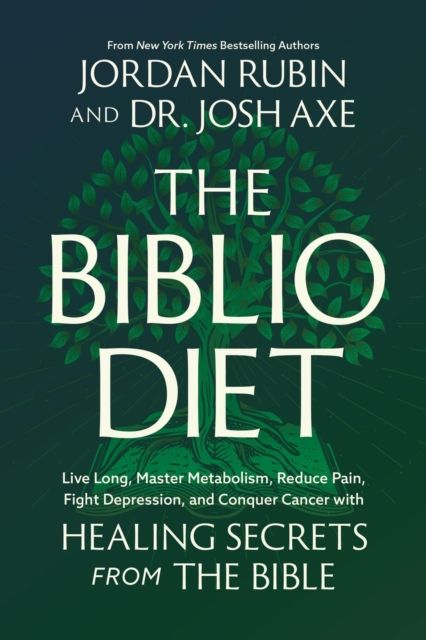 The Biblio Diet : Transforming Your Health the Way God Intended
