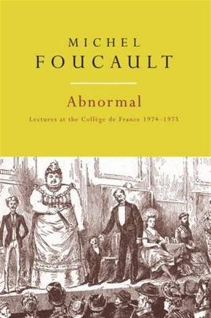 Abnormal : Lectures at the College de France, 1974–1975