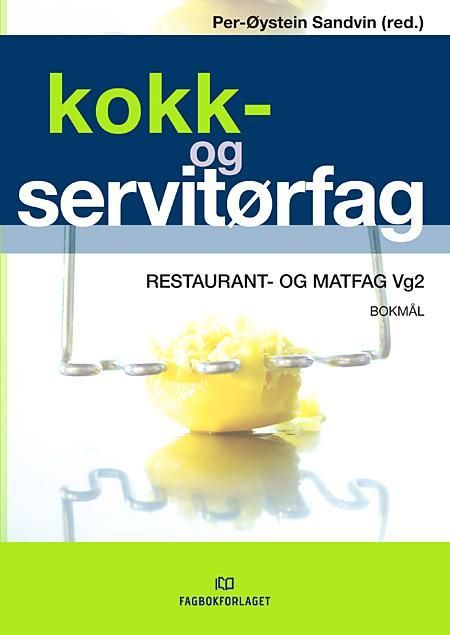 Kokk- og servitørfag : restaurant- og matfag vg2