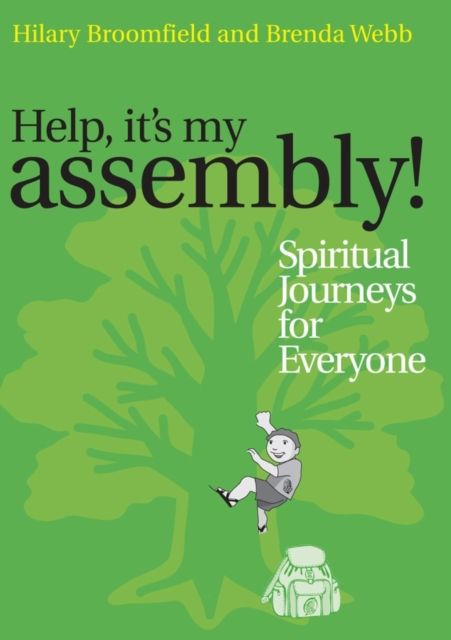 Help it's my Assembly! : Spiritual Journeys for Everyone