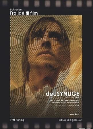 De Usynlige : fra idé til film