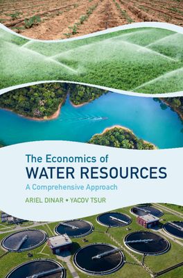 The Economics of Water Resources : A Comprehensive Approach