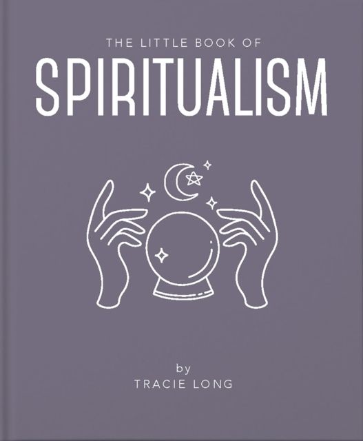 The Little Book of Spiritualism