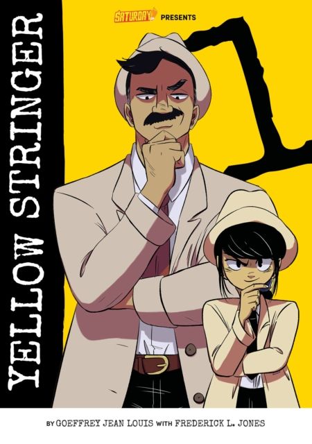 Yellow Stringer, Volume 1 : Fake News Provocateurs