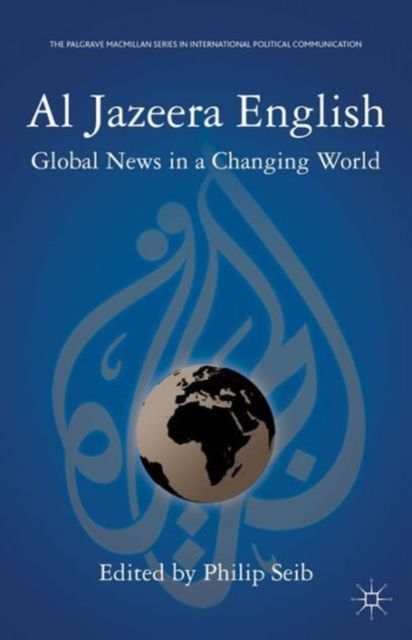 Al Jazeera English : Global News in a Changing World