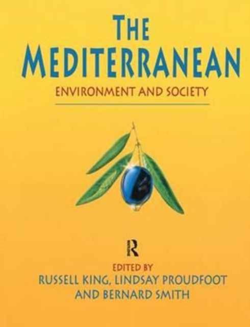 The Mediterranean : Environment and Society