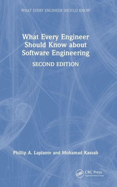 What Every Engineer Should Know about Software Engineering