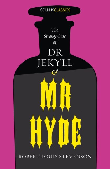 The strange case of Dr. Jekyll and Mr. Hyde and other stories