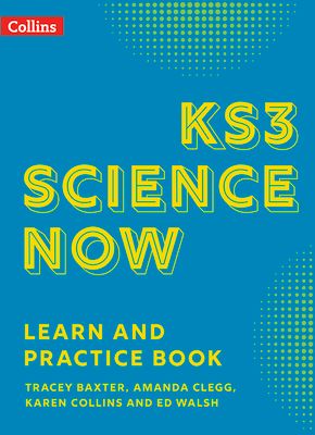 KS3 Science Now Learn and Practice Book