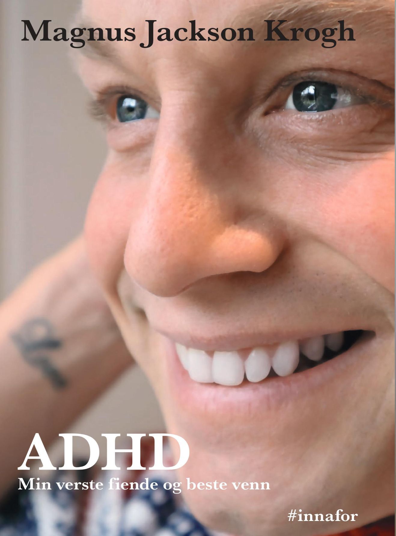 ADHD : min verste fiende og beste venn