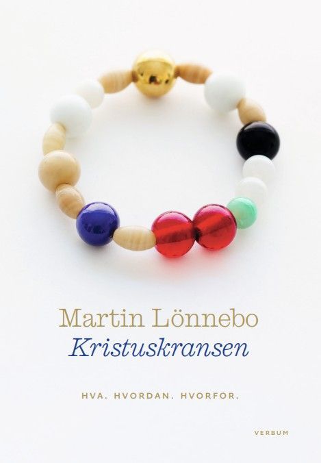 Kristuskransen : hva. Hvordan. Hvorfor.