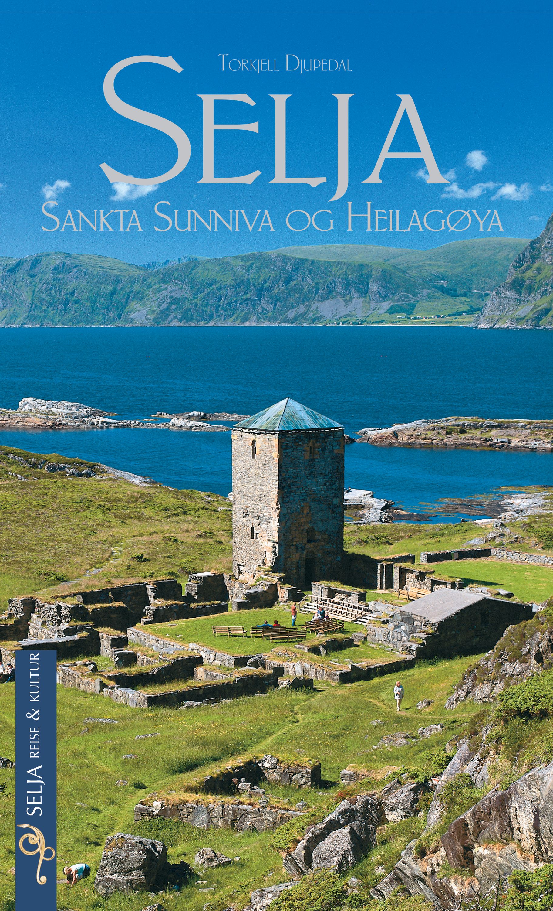 Selja : Sankta Sunniva og heilagøya