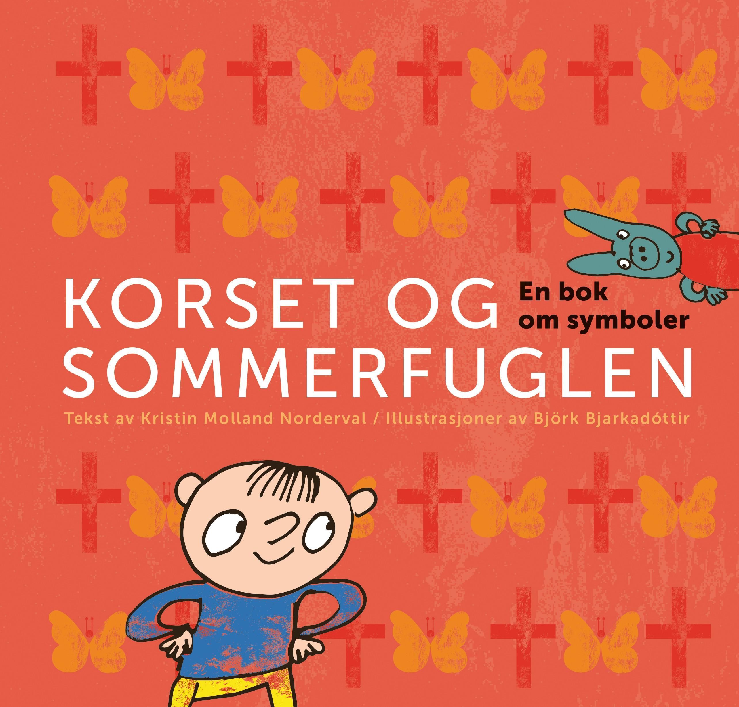 Korset og sommerfuglen : en bok om symboler