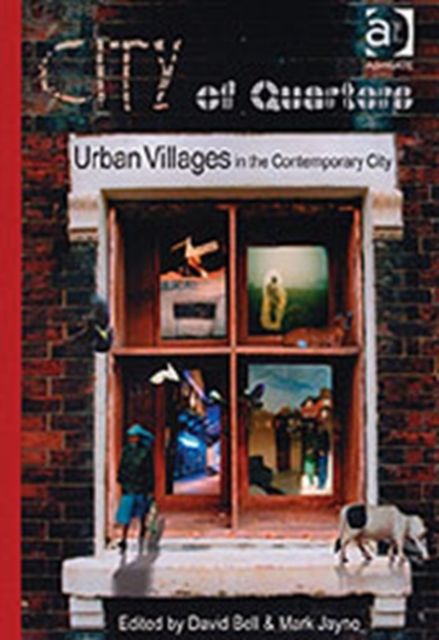 City of Quarters : Urban Villages in the Contemporary City