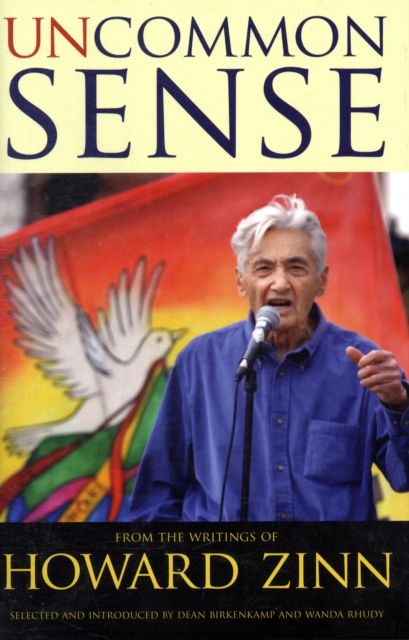 Uncommon Sense : From the Writings of Howard Zinn