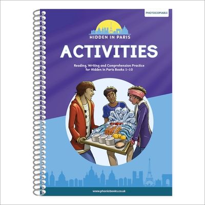 Phonic Books Hidden in Paris Activities : Alternative vowel and consonant spellings, and Latin suffixes
