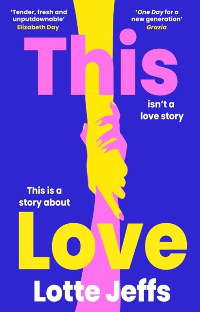 This Love : 'The new One Day' The Sunday Times Style