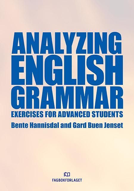 Analyzing English grammar : exercises for advanced students