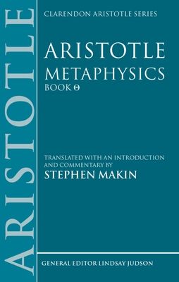 Aristotle: Metaphysics Theta : Translated with an introduction and commentary