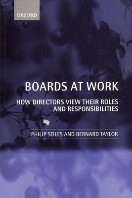 Boards at Work : How Directors View their Roles and Responsibilities