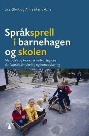 Språksprell i barnehagen og skolen : metodisk og teoretisk veiledning om skriftspråkstimulering og leseopplæring