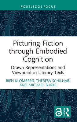Picturing Fiction through Embodied Cognition : Drawn Representations and Viewpoint in Literary Texts