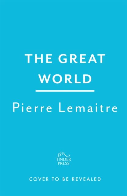 The Wide World : An epic novel of family fortune, twisted secrets and love - the first volume in THE GLORIOUS YEARS series
