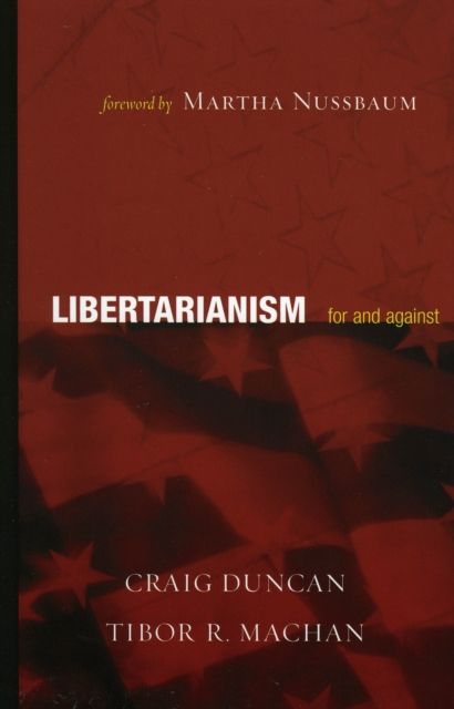 Libertarianism : For and Against