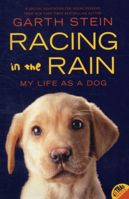 Racing in the Rain : My Life as a Dog