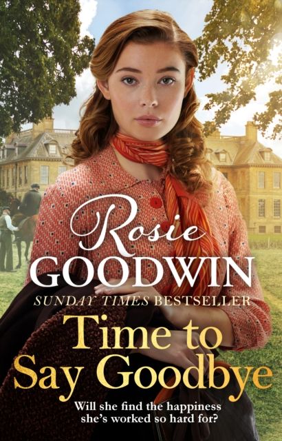 Forsidebilde av Time to Say Goodbye : The heartfelt and cosy saga from Sunday Times bestselling author of The Winter Promise