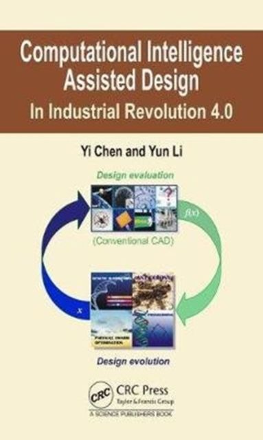 Computational Intelligence Assisted Design : In Industrial Revolution 4.0