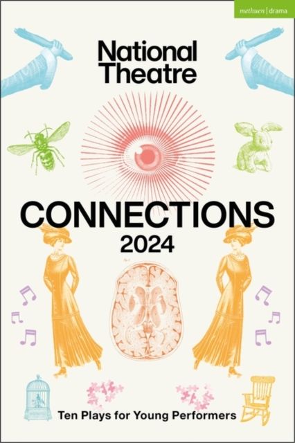 National Theatre Connections 2024 : 10 Plays for Young Performers