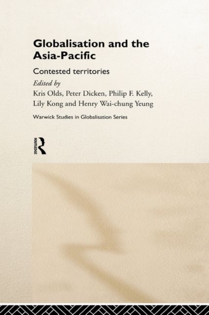 Globalisation and the Asia-Pacific : Contested Territories