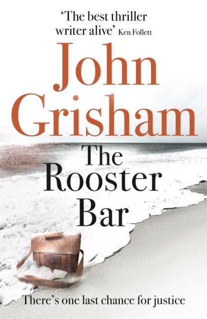 The Rooster Bar : The explosive crime thriller from the number 1 Sunday Times bestselling author