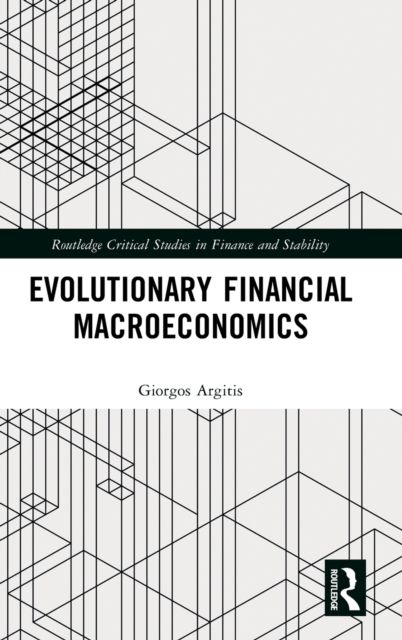 Evolutionary Financial Macroeconomics